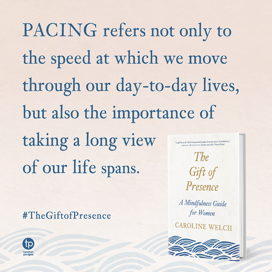 Caroline Welch Quote - Pacing